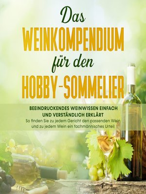 cover image of Das Weinkompendium für den Hobby-Sommelier